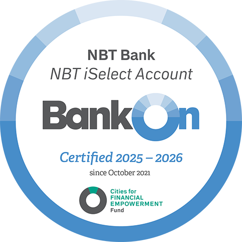 NBT Bank iSelect Account, Bank On, Certified 2025 - 2026, since October 2021. Cities for Financial Empowerment Fund